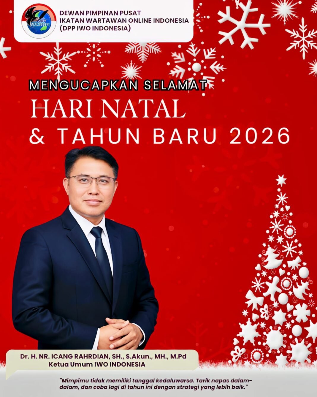 Pesan Akhir Tahun Ketum IWO Indonesia: Natal dan Tahun Baru Momentum Menjaga Marwah Pers Online