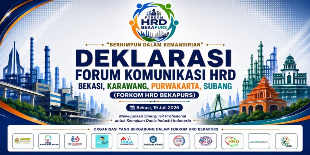 Deklarasi FORKOM HRD BEKAPURS Dorong SDM Unggul dan Industri Berdaya Saing