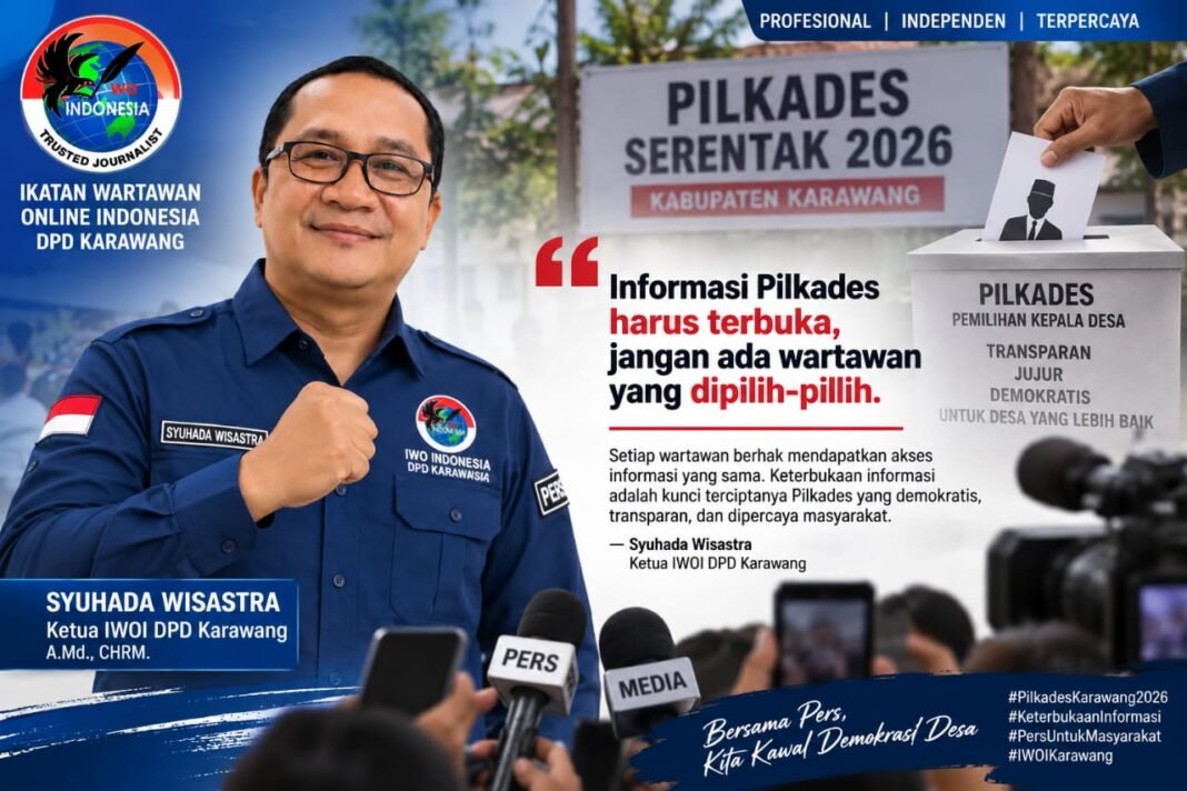 Pilkades Karawang 2026, IWOI Ingatkan Pemerintah Jangan Diskriminasi Wartawan